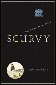 Scurvy The Disease of Discovery
