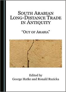 South Arabian Long-Distance Trade in Antiquity