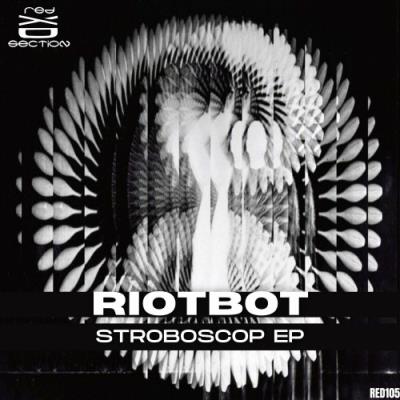 VA - Riotbot - Stroboscop EP (2022) (MP3)