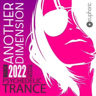 VA - Another Dimension: Psy Trance Music (2022) (MP3)