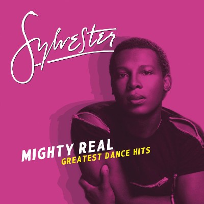 Sylvester - Mighty Real- Greatest Dance Hits