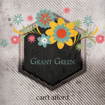 Grant Green - Can't Afford