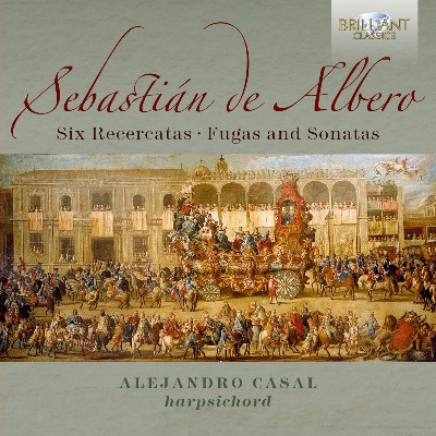 Sebastián Ramón de Albero y Añaños - Albero  Six Recercatas, Fugas and Sonatas