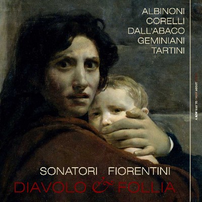 Arcangelo Corelli - Diavolo & follia  Tartini's  Il trillo del diavolo, Corelli's  La follia  & O...