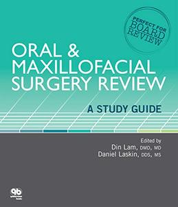 Oral and Maxillofacial Surgery Review A Study Guide 