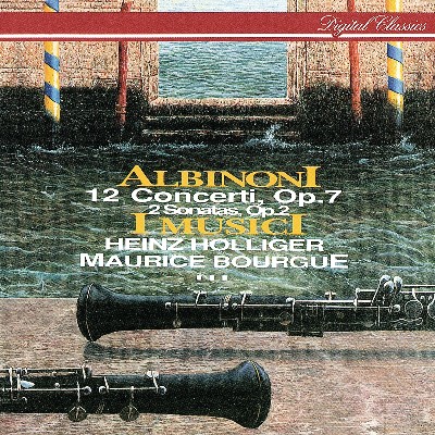 Tomaso Albinoni - Albinoni  12 Concerti Op  7; 2 Sonatas Op  2