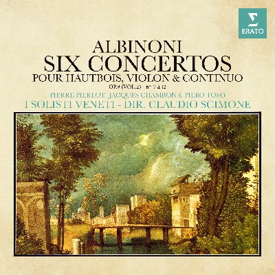 Tomaso Albinoni - Albinoni  Concertos pour hautbois, violon et continuo, Op  9 Nos  7 - 12