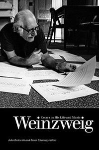 Weinzweig Essays on His Life and Music