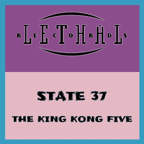 VA - State 37 - The King Kong Five (2022) (MP3)