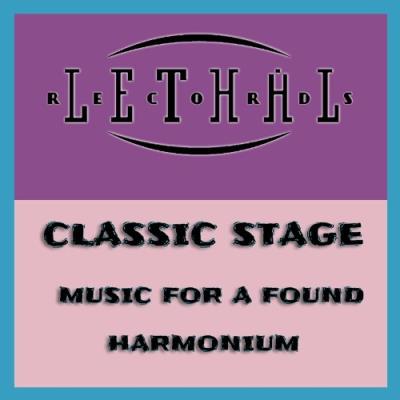 VA - Classic Stage - Music for a Found Harmonium (2022) (MP3)