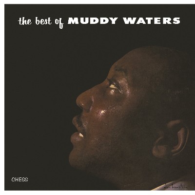 Muddy Waters - The Best Of Muddy Waters