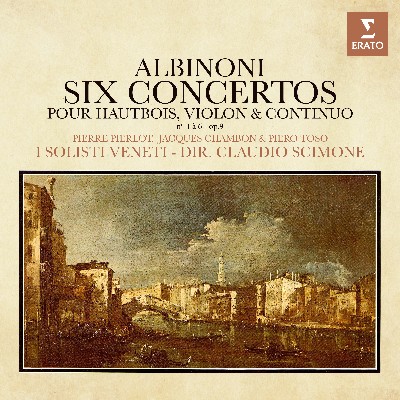 Tomaso Albinoni - Albinoni  Concertos pour hautbois, violon et continuo, Op  9 Nos  1 - 6