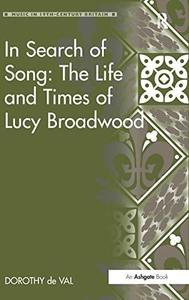 In Search of Song The Life and Times of Lucy Broadwood
