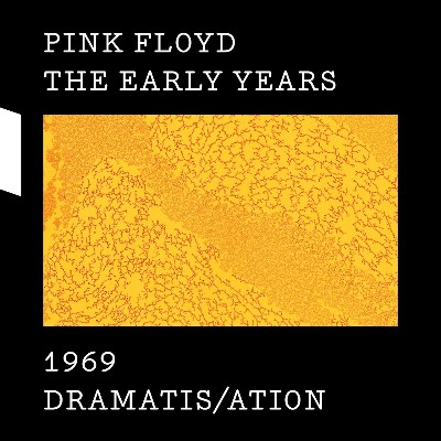Pink Floyd - The Early Years 1969 DRAMATIS-ATION