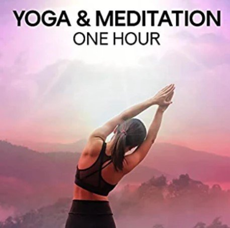 VA – Yoga & Meditation – One Hour (2022)
