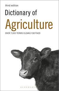 Dictionary of Agriculture Over 7,000 Terms Clearly Defined, 3rd Edition