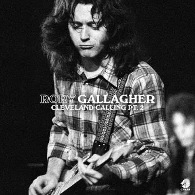 VA - Rory Gallagher - Cleveland Calling, Pt.2 (2022) (MP3)