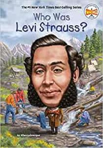 Who Was Levi Strauss
