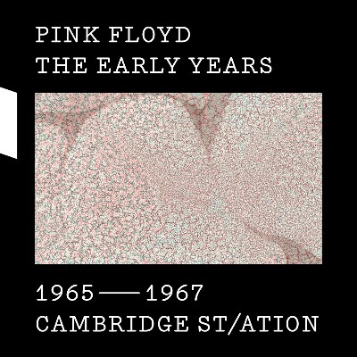 Pink Floyd - The Early Years 1965-1967 CAMBRIDGE ST-ATION