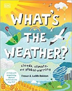 What's the Weather Clouds, Climate, and Global Warming