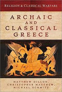 Religion & Classical Warfare Archaic and Classical Greece