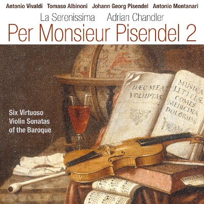 Tomaso Albinoni - Per Monsieur Pisendel 2