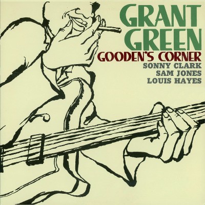 Grant Green, Sonny Clark, Sam Jones, Louis Hayes - Gooden's Corner (feat  Sonny Clark, Sam Jones ...