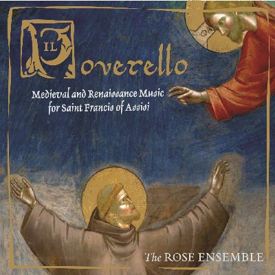 Johannes Ciconia - Il Poverello  Medieval & Renaisssance Music for Saint Francis of Assisi