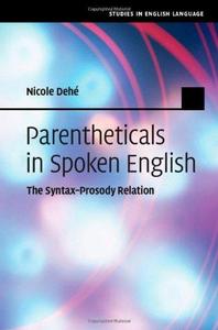 Parentheticals in Spoken English The Syntax-Prosody Relation