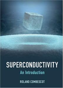 Superconductivity An Introduction