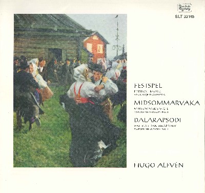 Hugo Alfvén - Alfvén  Festspel, Op  25, Midsommarvaka, Op  19 & Dalarapsodi, Op  48