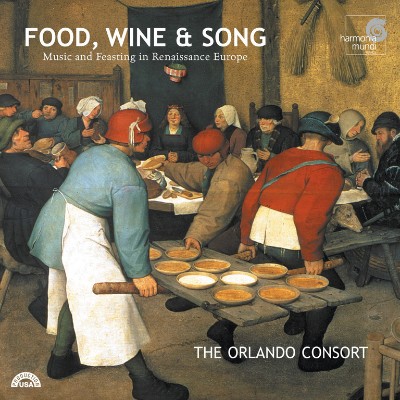 Ludwig Senfl - Food, Wine & Song - Music and Feasting in Renaissance Europe