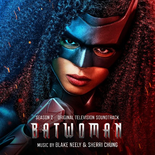 VA - Blake Neely, Sherri Chung - Batwoman: Season 2 (Original Television Soundtrack) (2022) (MP3)