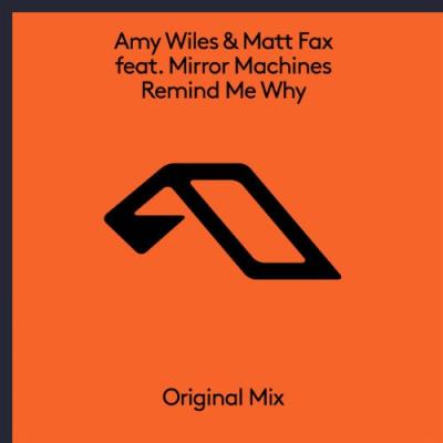 VA - Amy Wiles & Matt Fax ft Mirror Machines - Remind Me Why (2022) (MP3)
