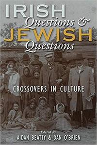 Irish Questions and Jewish Questions Crossovers in Culture