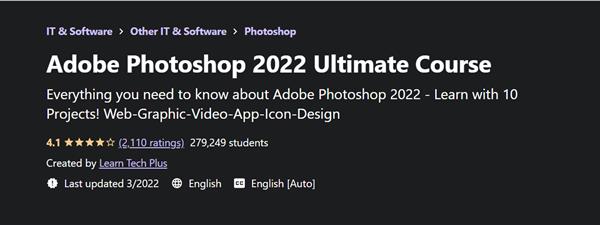Adobe Photoshop 2022 Ultimate Course