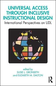 Universal Access Through Inclusive Instructional Design International Perspectives on UDL