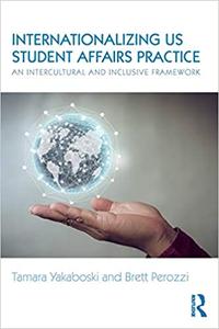 Internationalizing US Student Affairs Practice An Intercultural and Inclusive Framework