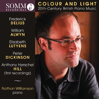 Anthony Herschel Hill - Colour & Light  20th-Century British Piano Music