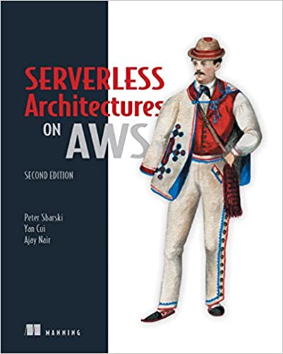 Serverless Architectures on AWS, 2nd Edition (True EPUB, MOBI)