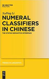 Numeral Classifiers in Chinese