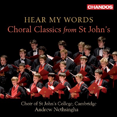 Charles Hubert Hastings Parry - Hear My Words  Choral Classics from St  John's
