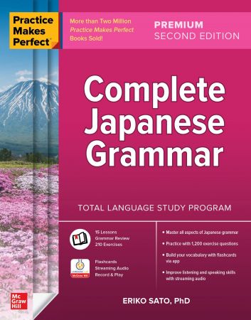 Complete Japanese Grammar (Practice Makes Perfect), 2nd Premium Edition (True PDF)