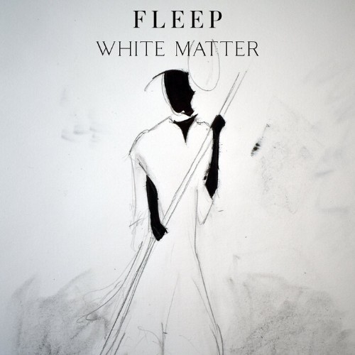 VA - Fleep - White Matter (2022) (MP3)