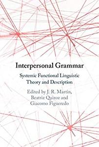Interpersonal Grammar Systemic Functional Linguistic Theory and Description