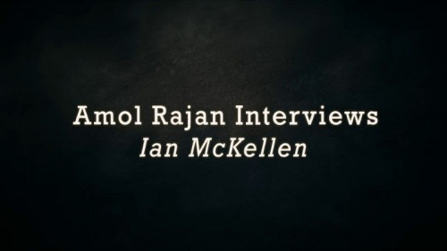 BBC - Amol Rajan Interviews Ian McKellen (2022)