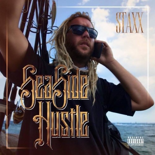 Cracka Staxx - Seaside Hustle (2022)