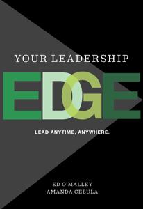 Your Leadership Edge Strategies and Tools for When Everyone Leads