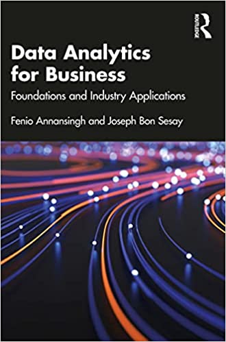 Data Analytics for Business Foundations and Industry Applications