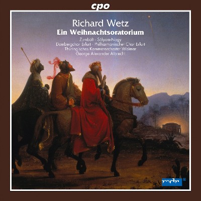Richard Wetz - Wetz  Ein Weihnachtsoratorio